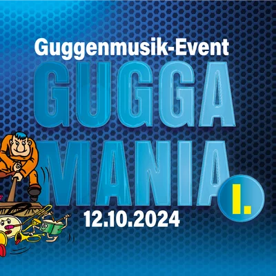 Das 1. Guggamania